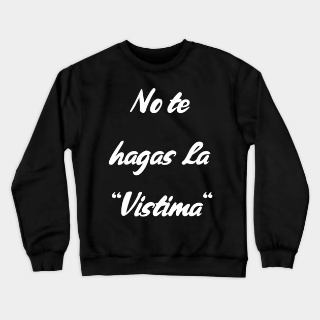 Camiseta Graciosa Para Latinos Hispanic Shirt. Crewneck Sweatshirt by LatinoJokeShirt